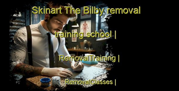 Skinart The Bilby removal training school | RemovalTraining | RemovalClasses | SkinartTraining-Canada